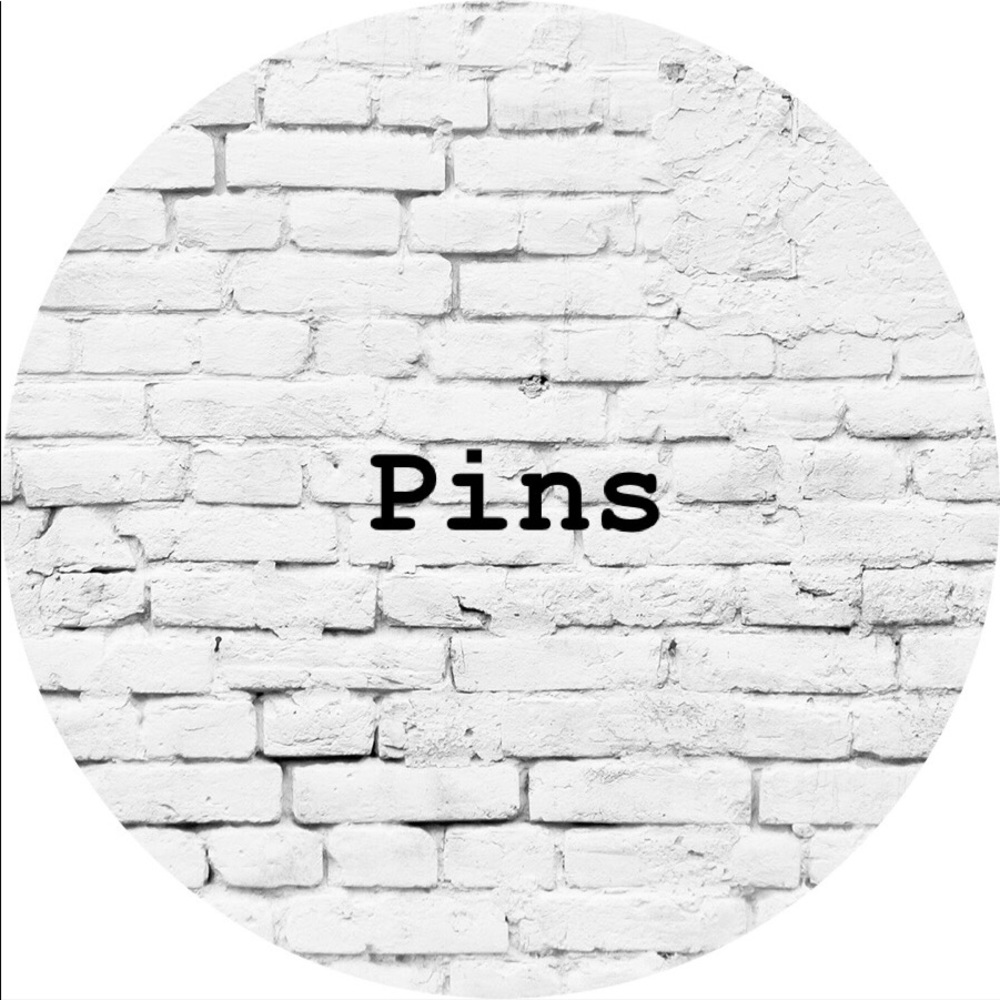 • Pins •